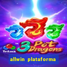 allwin plataforma de jogos